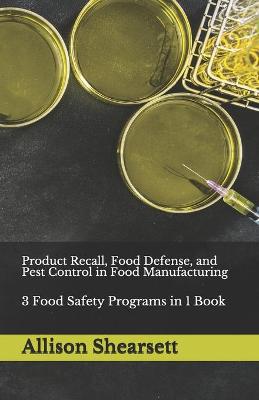 Book cover for Product Recall, Food Defense, and Pest Control in Food Manufacturing