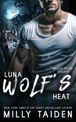 Book cover for Luna Wolf's Heat