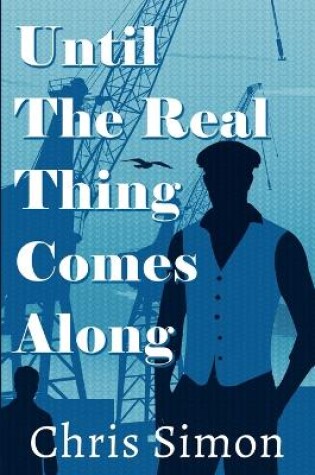 Cover of Until the Real Thing Comes Along