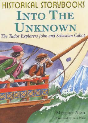 Cover of Into the Unknown - Tudor. Explores John and Sebastian Cabot