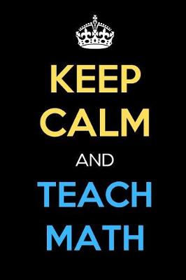 Book cover for Keep Calm And Teach Math