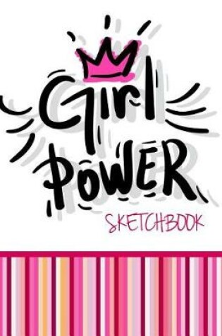 Cover of Girl Power Sketchbook