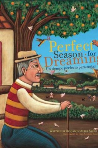 Cover of A Perfect Season for Dreaming / Un tiempo perfecto para soñar