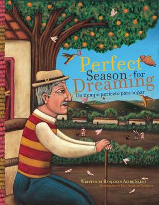 Book cover for A Perfect Season for Dreaming / Un tiempo perfecto para soñar