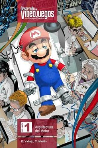 Cover of Desarrollo de Videojuegos. Un enfoque Practico.