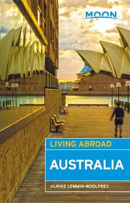 Book cover for Moon Living Abroad Australia, 3rd Edition