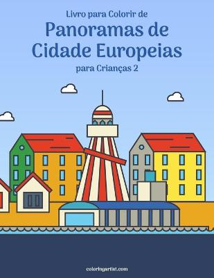 Book cover for Livro para Colorir de Panoramas de Cidade Europeias para Criancas 2