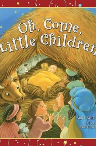 Cover of Oh, Come, Little Children