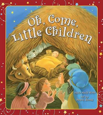 Book cover for Oh, Come, Little Children