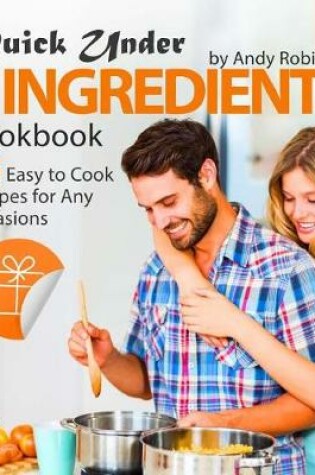 Cover of Quick Under 5 Ingredients Cookbook