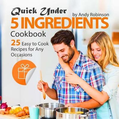 Book cover for Quick Under 5 Ingredients Cookbook