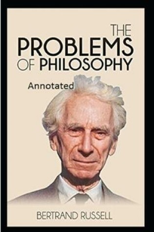 Cover of The Problems of Philosophy by Bertrand Russell Annotated Edition