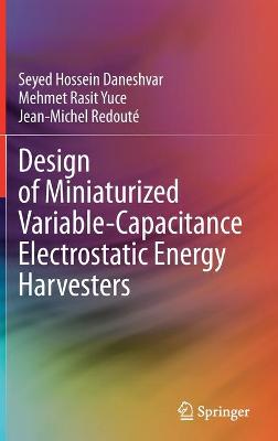 Book cover for Design of Miniaturized Variable-Capacitance Electrostatic Energy Harvesters