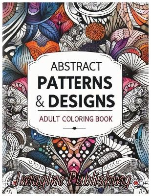 Cover of Abstract Patterns & Designs