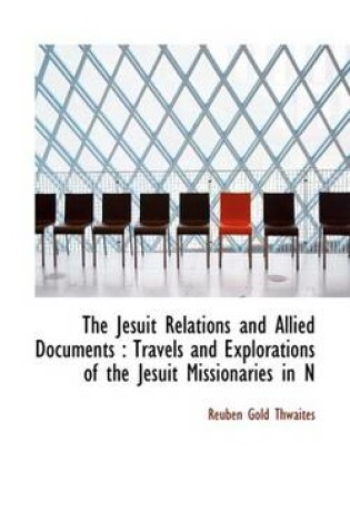 Cover of The Jesuit Relations and Allied Documents