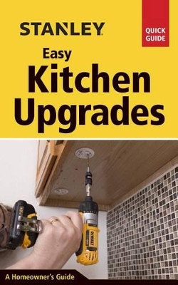 Cover of Stanley Easy Kitchen Upgrades