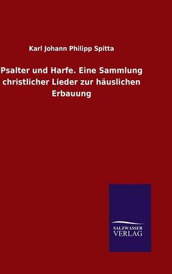 Book cover for Psalter und Harfe. Eine Sammlung christlicher Lieder zur hauslichen Erbauung