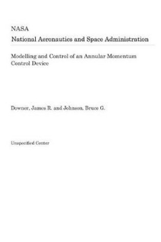 Cover of Modelling and Control of an Annular Momentum Control Device