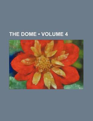 Book cover for The Dome (Volume 4)