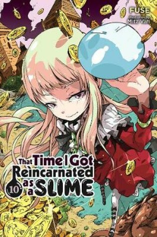 Cover of That Time I Got Reincarnated as a Slime, Vol. 10 (light novel)