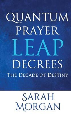 Book cover for Quantum Prayer Leap Decrees