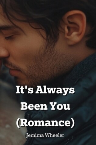 Cover of It's Always Been You (Romance)