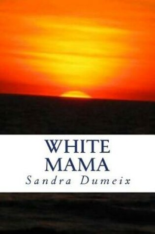 Cover of White Mama