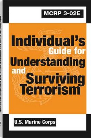 Cover of Individual's Guide for Understanding and Surviving Terrorism