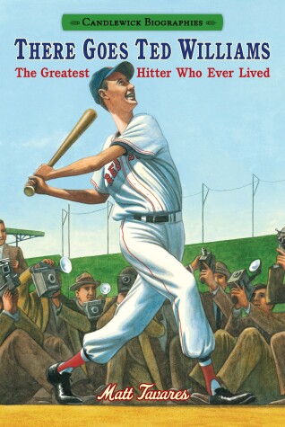 Book cover for There Goes Ted Williams: Candlewick Biographies