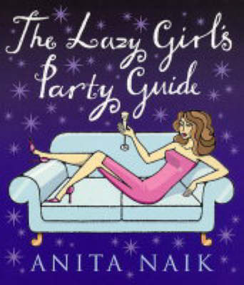 Book cover for The Lazy Girl's Party Guide