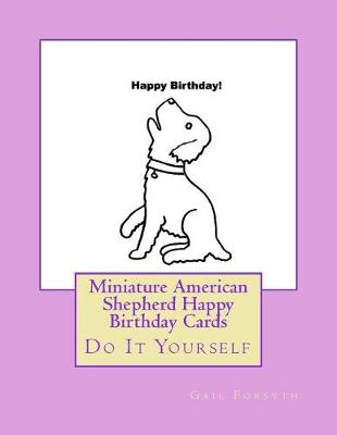 Book cover for Miniature American Shepherd Happy Birthday Cards