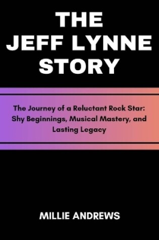 Cover of The Jeff Lynne Story