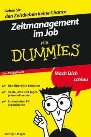 Cover of Zeitmanagement im Job fur Dummies Das Pocketbuch