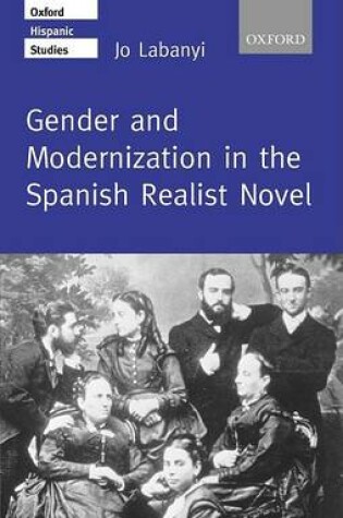 Cover of Gender and Modernization in the Spanish Realist Novel