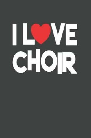 Cover of I Love Choir