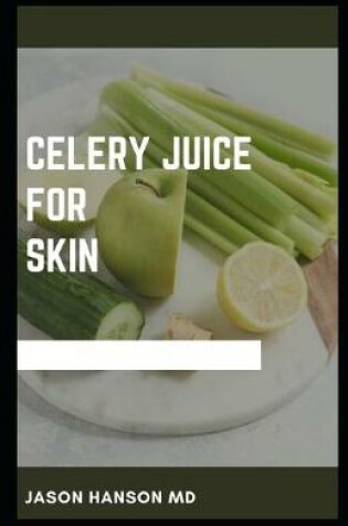 Cover of Celery Juice for Skin