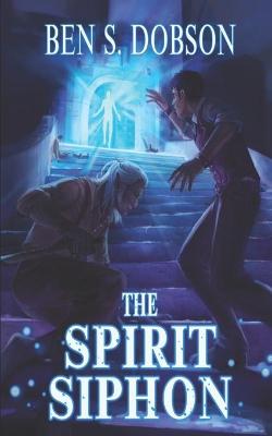 Cover of The Spirit Siphon