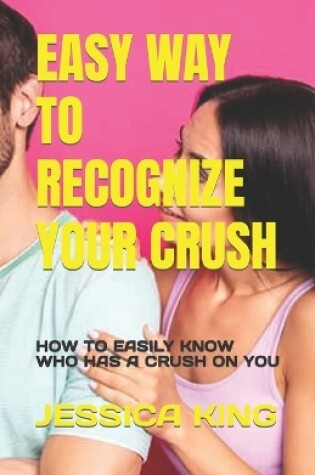 Cover of Easy Way to Recognize Your Crush