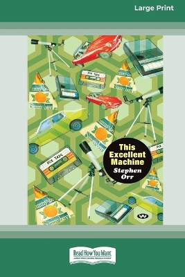 Book cover for This Excellent Machine [Large Print 16pt]