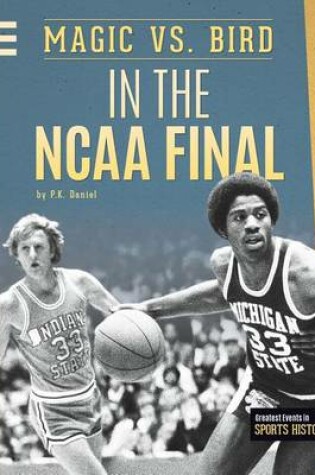 Cover of Magic vs. Bird in the NCAA Final