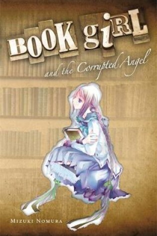 Cover of Book Girl and the Corrupted Angel (light novel)