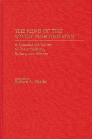Cover of The Mind of the Soviet Fighting Man