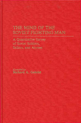 Book cover for The Mind of the Soviet Fighting Man