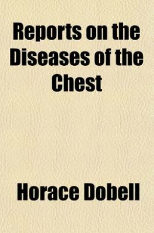 Cover of Reports on the Diseases of the Chest Volume 2