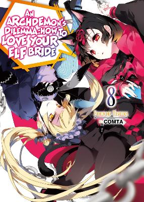Book cover for An Archdemon's Dilemma: How to Love Your Elf Bride: Volume 8