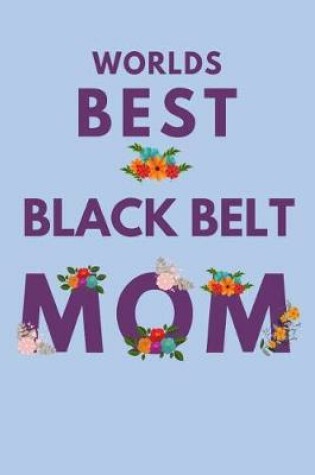 Cover of Worlds Best Black Belt Mom