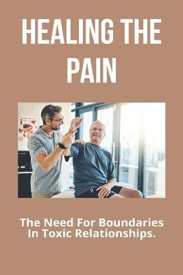 Book cover for Healing The Pain