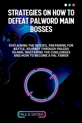 Book cover for Strategies on how to defeat palword main bosses