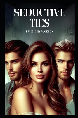 Cover of Seductive Ties