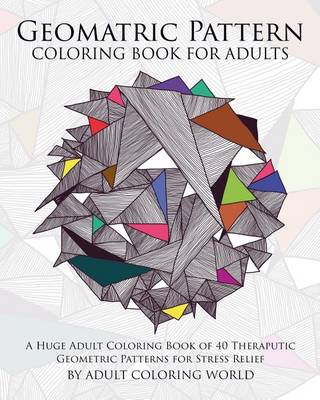 Book cover for Geometric Pattern Coloring Book for Adults